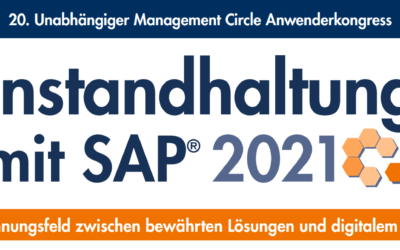 Instandhaltung mit SAP – 20. Unabhängiger Management Circle Anwenderkongress